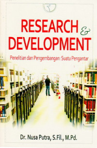 Research and development = penelitian dan pengembangan : suatu pengantar