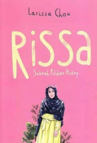 Rissa : sebuah pilihan hidup