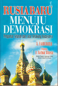 Image of Rusia baru menuju demokrasi : pengantar sejarah dan latar belakang budayanya.