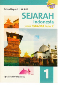 Sejarah Indonesia untuk SMA/MA kelsa X : kurikulum 2013