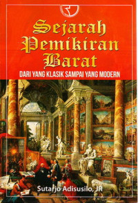 Sejarah pemikiran barat : dari yang klasik sampai yang modern