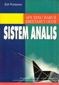 Apa yang harus diketahui oleh sistem analis