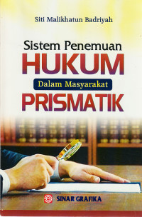 Sistem penemuan hukum dalam masyarakat prismatik