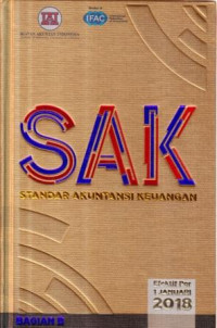 SAK (Standar Akuntansi Keuangan) efektif per 1 Januari 2018 : bagian B