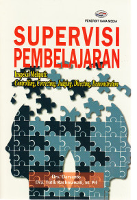 Supervisi pembelajaran : inspeksi meliputi ; controling, correcting, judging, directing, demonstration
