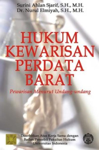 Hukum kewarisan Perdata Barat : pewarisan menurut undang-undang