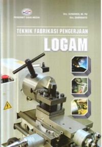 Teknik fabrikasi pengerjaan logam
