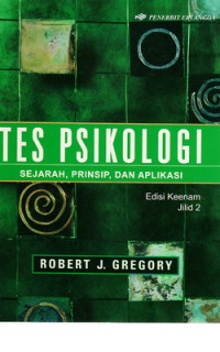 Tes  psikologi : sejarah, prinsip dan apikasi Jilid II