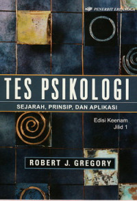 Tes psikologi : sejarah, prinsip dan aplikasi Jilid I