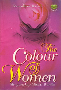 The colour of women : mengungkap mesteri wanita