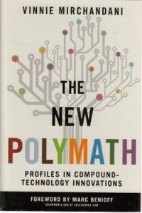 The new polymath : profiles in compound technology innovations