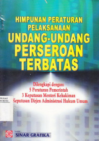 Himpunan Peraturan Pelaksanaan Undang-Undang Perseroan Terbatas