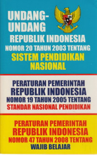 Undang-Undang Republik Indonesia Nomor 20 Tahun 2003 Tentang Sistem Pendidikan Nasional