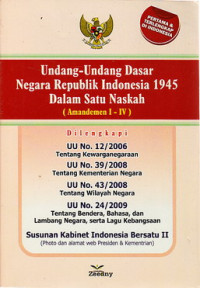 Undang-Undang Dasar Negara Republik Indonesia 1945 dalam Satu Naskah (Amandemen I-IV)