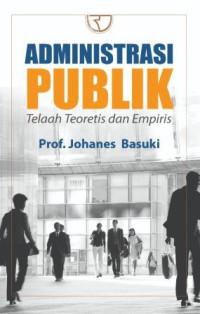 Administrasi Publik Telaah Teoretis dan Empiris