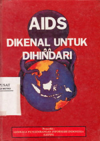 AIDS/HIV Dikenal Untuk Dihindari