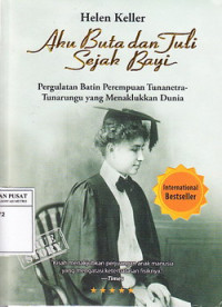 Image of Aku Buta Dan Tuli Sejak Lahir: Pergulatan Batin Perempuan Tunanetra-Tunarungu Yang Menaklukkan Dunia