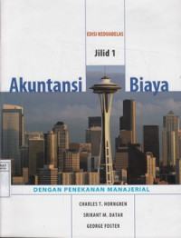 Akuntansi Biaya : Penekanan Manajerial jilid 1