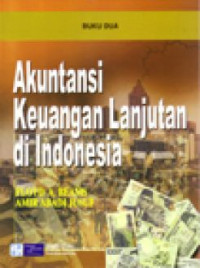 Akuntansi keuangan lanjutan di Indonesia : buku dua