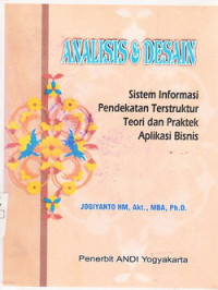 Analisis & Desain Sistem Informasi: Pendekatan Terstuktur Teori Dan praktek Aplikasi Bisnis