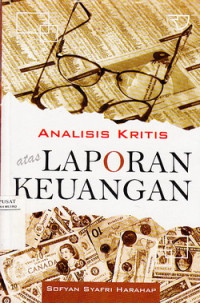 Analisis Kritis Atas Laporan Keuangan