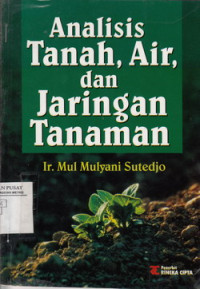 Analisis Tanah, Air, dan Jaringan Tanaman