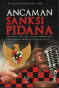 Ancaman sanksi pidana : terhadap black podcaster dalam membuat konten podcast oudio illegal anti empat konsensus dasar kebangsaan