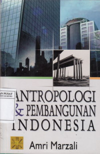 Antropologi Dan Pembangunan Indonesia