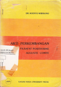 Arti Perkembangan Menurut Filsafat Positivisme Auguste Comte