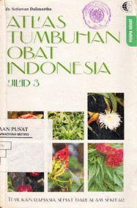 Atlas Tumbuhan Obat Indonesia Jilid III