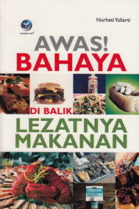 Awas ! bahaya dibalik lezatnya makanan