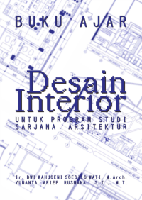 Buku ajar desain interior untuk program studi sarjana arsitektur