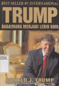 Trump : Bagaimana menjadi lebih kaya