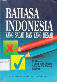 Bahasa Indonesia: Yang Salah Dan Benar