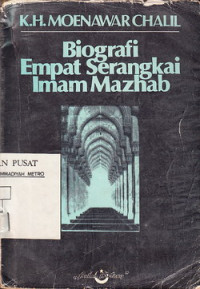 Biografi Empat Serangkai Imam Mazhab : Hanafy, Maliky, Syafiy, Hambaly