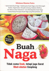 Buah naga tidak cuma enak, tapi sarat obat-obatan cespleng