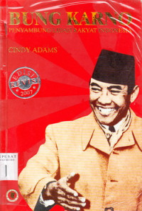 Bung Karno Penyambung Lidah Rakyat Indonesia