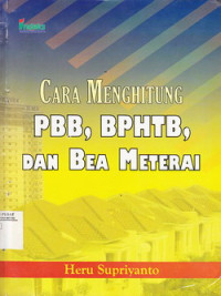 Cara Menghitung PBB, BPHTB, Dan Bea Materai