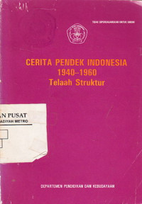 Cerita pendek Indonesia 1940-1960 telaah struktur