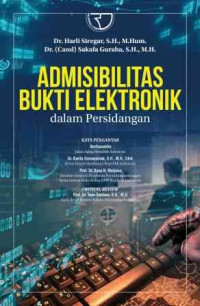 Admisibilitas bukti elektronik dalam persidangan