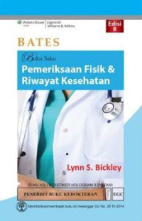 BATES buku saku pemeriksaan fisik dan riwayat kesehatan = Bates' pocket guide to physical examination and history taking 8th ed