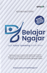 Image of Belajar ngajar: seni public speaking untuk guru