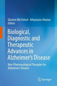 Biological, Diagnostic and Therapeutic Advances in Alzheimer’s Disease :Non-Pharmacological Therapies for Alzheimer’s Disease