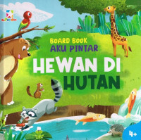 Board book aku pintar : hewan di hutan