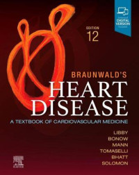 Braunwald's Heart Disease : A Textbook of Cardiovascular Medicine