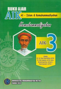 Buku ajar al-islam kemuhammadiyahan (AIK 3) : kemuhammadiyahan