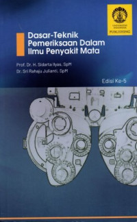 Dasar teknik pemeriksaan dalam ilmu penyakit mata