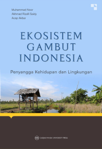 Image of Ekosistem gambut Indonesia: penyangga kehidupan dan lingkungan
