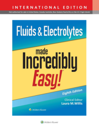 Fluids and Electrolytes Made Incredibly Easy!