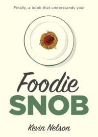Image of Foodie snob